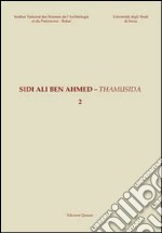 Sidi Ali Ben Ahmed. Thamusida. Vol. 2: L'archeometria libro