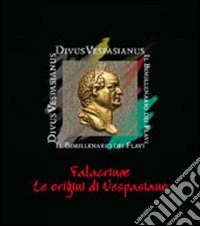 Falacrinae. Le origini di Vespasiano libro