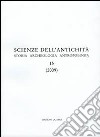 Scienze dell'antichità. Storia, archeologia, antropologia (2009). Ediz. multilingue. Vol. 15 libro