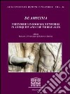 De amicitia. Friendship and social networks in antiquity and the middle ages libro