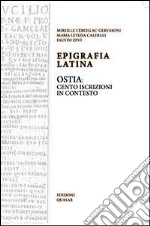 Epigrafia latina. Ostia: cento iscrizioni in contesto