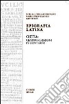 Epigrafia latina. Ostia: cento iscrizioni in contesto libro