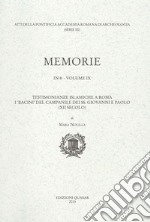 Pontificia Accademia Romana di archeologia. Memorie (2013). Vol. 9: Testimonianze islamiche a Roma. I «bacini» del campanile dei ss. Giovanni e Paolo