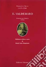 Il Valdemaro. Dramma per musica (1726). Ediz. critica