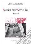 Scienze dell'antichità. Storia, archeologia, antropologia (2013). Ediz. italiana e inglese. Vol. 19/1 libro