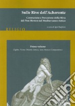 Sulle rive dell'Acheronte. Vol. 1: (Egitto, vicino Oriente antico, area storico-comparativa) libro