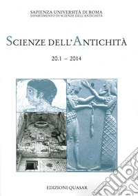 Scienze dell'antichità. Storia, archeologia, antropologia (2014). Vol. 20/1 libro