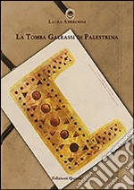 La tomba Galeassi di Palestrina libro