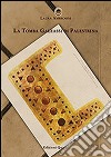 La tomba Galeassi di Palestrina libro