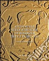 Studi sulle stele etrusche di Bologna tra V e VI sec. a. C. libro