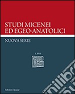 Studi micenei ed egeo-anatolici. Nuova Serie (2015). Vol. 1 libro