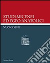 Studi micenei ed egeo-anatolici. Nuova Serie (2015). Vol. 1 libro