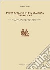 L'ager publicus in età graccana (133-111 a.C.). Una rilettura testuale, storica e giuridica della lex agraria epigrafica libro