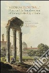 Ruin or renewal? Places and the transformation of memory in the city of Rome libro