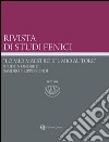 Rivista di studi fenici (2016). Ediz. multilingue. Vol. 44: «Lo mio maestro e 'l mio autore». Studi in onore di Sandro Filippo Bondì libro