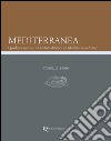 Mediterranea. Quaderni annuali dell'Istituto di studi sul Mediterraneo antico (2015-2016). Vol. 12-13 libro