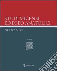 Studi micenei ed egeo-anatolici. Nuova Serie. Ediz. inglese (2016). Vol. 2 libro
