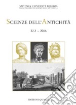 Scienze dell'antichità. Storia, archeologia, antropologia (2016). Nuova ediz.. Vol. 22/3: I pompeiani e i loro dei. Culti, rituali e funzioni sociali a Pompei libro