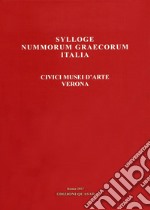 Sylloge nummorum graecorum, Italia. Civici musei d'arte, Verona. Ediz. illustrata libro