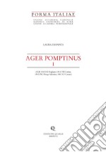 Ager Pomptinus I (IGM 158 II SE Fogliano; 158 NE Latina; 158 NO Borgo Sabotino; 158 I SO Cairano) libro