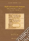 Studi sul Settecento romano. Vol. 33: Temi e ricerche sulla cultura artistica. Vol. 1-Antico, città, architettura. Vol. 3 libro