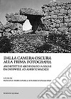 Dalla camera oscura alla prima fotografia. Architetti e archeologi a Segni da Dodwell ad Ashby e Mackey libro