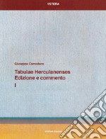 Tabulae Herculanenses. Edizione e commento. Vol. 1 libro