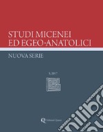 Studi micenei ed egeo-anatolici. Nuova serie. Ediz. inglese (2017). Vol. 3 libro