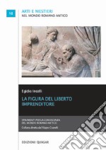 La figura del liberto imprenditore