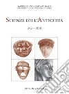 Scienze dell'antichità. Storia, archeologia, antropologia (2018). Vol. 24/3: «La medesima cosa sono Ade e Dioniso» (Eraclito, fr. 15 D.-K). Maschere, teatro e rituali funerari nel mondo antico. Atti dell'incontro (Roma, 16-17 novembre 2017) libro di Barbanera M. (cur.)