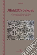 Atti del 24° Colloquio dell'Associazione italiana per lo studio e la conservazione del mosaico (Este, 14-17 marzo 2018)