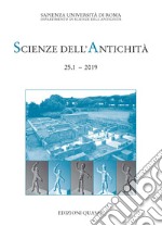 Scienze dell'antichità. Storia, archeologia, antropologia (2019). Vol. 25/1: Opus imperfectum. Monumenti e testi incompiuti del mondo greco e romano libro