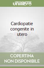 Cardiopatie congenite in utero