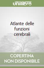 Atlante delle funzioni cerebrali