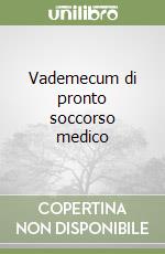 Vademecum di pronto soccorso medico