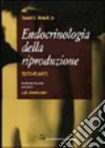 Endocrinologia della riproduzione. Testo atlante libro