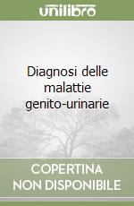 Diagnosi delle malattie genito-urinarie libro