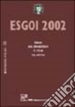 Esgoi 2002. Atti del 6° Congresso (Madonna di Campiglio, 7-13 aprile 2002) libro