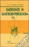 Emergenze in gastroenterologia libro