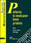 Psichiatria di consultazione liaison geriatrica libro