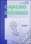 Cancro e gravidanza libro