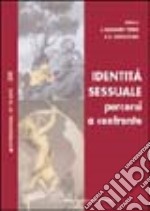 Identità sessuale. Percorsi a confronto libro