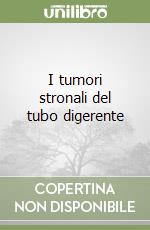 I tumori stronali del tubo digerente libro