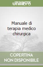 Manuale di terapia medico chirurgica