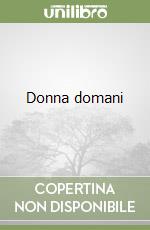 Donna domani libro