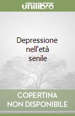 Depressione nell'età senile