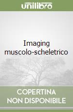 Imaging muscolo-scheletrico