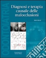 Diagnosi e terapia causale delle malocclusioni libro