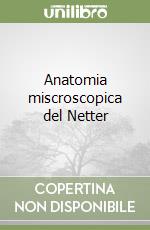 Anatomia miscroscopica del Netter libro