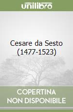 Cesare da Sesto (1477-1523) libro